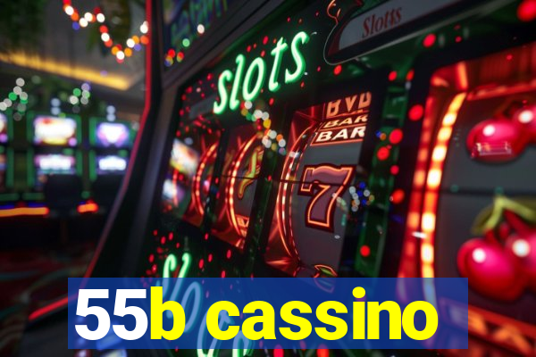 55b cassino